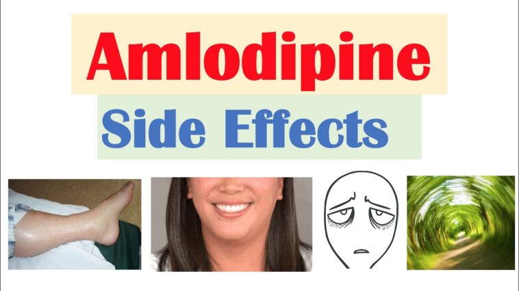 Exploring the Side Effects of Amlodipine for High Blood Pressure